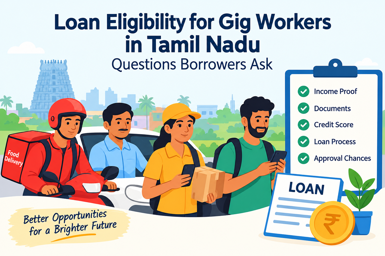 Loan eligibility for gig workers in Tamil Nadu with information on income proof, documents, credit score, loan process, and approval chances.